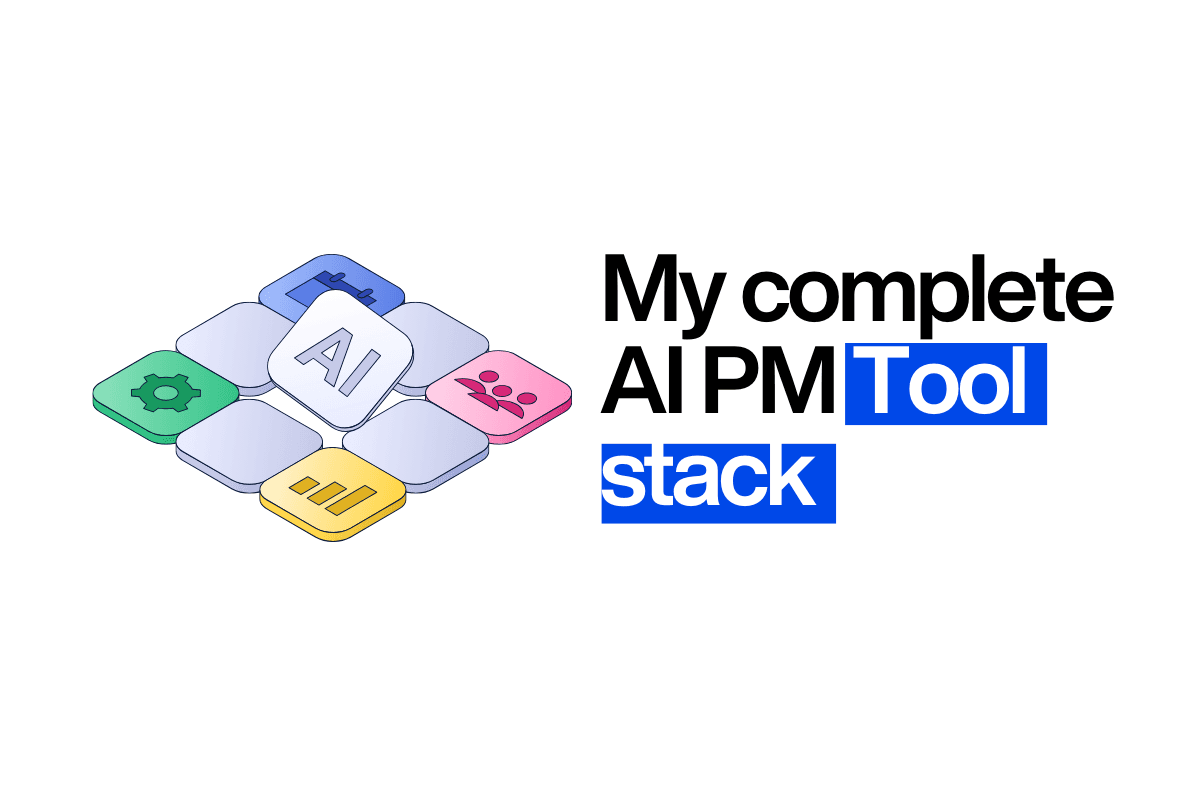 Here's my recommended AI tool stack for PMs